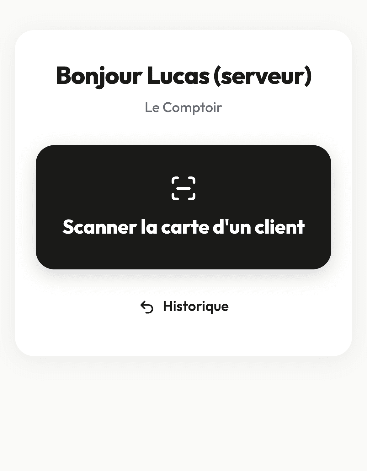 Le scanner de l’employé : Bonjour Lucas, Scanner la carte d’un client